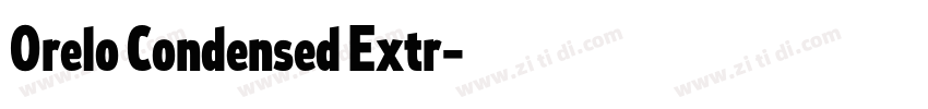 Orelo Condensed Extr字体转换